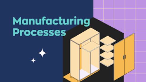 Manufacturing Processes